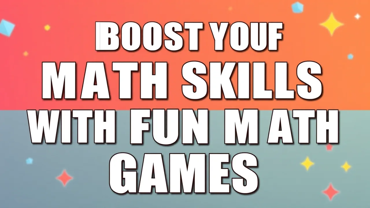 Boost Your Math Skills with Fun Math Games image