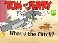 Tom Jerry in Whats the Catch