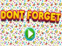 Dont Forgets